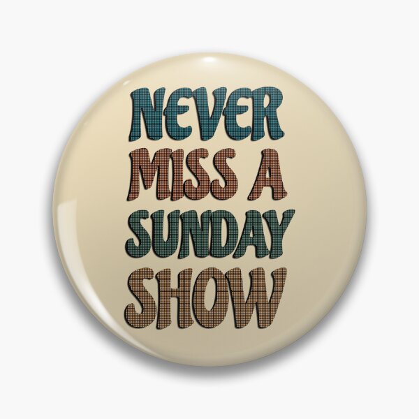 Item preview, Never Miss A Sunday Show designed and sold by Trigger413.
