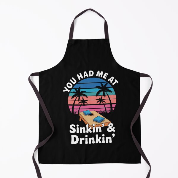 Item preview, You Had Me At Sinkin Drinkin Cornhole Photoroom designed and sold by DeadlockCrew.