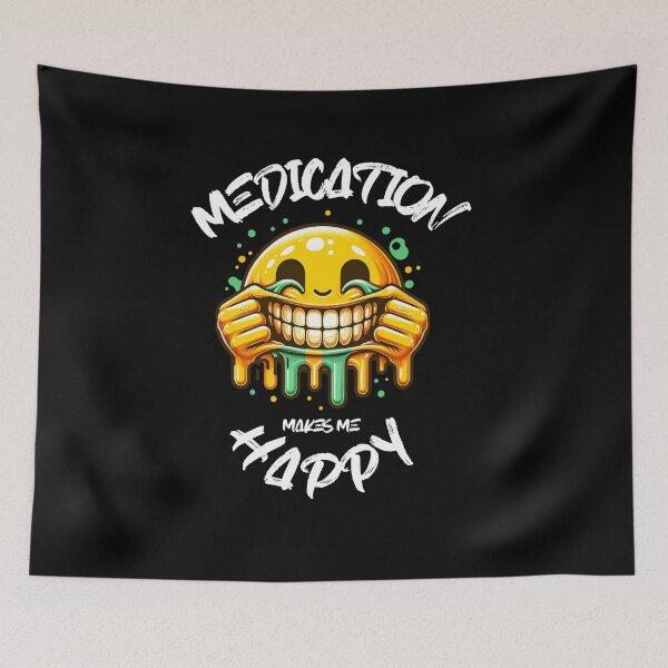 Item preview, Medication Makes Me Happy designed and sold by GBJTees.