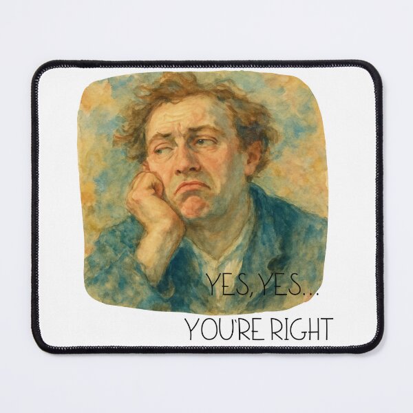 Item preview, Yes, yes, you’re right designed and sold by TheActionMe.