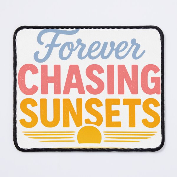 Item preview, Forever Chasing Sunsets designed and sold by LVSMe.