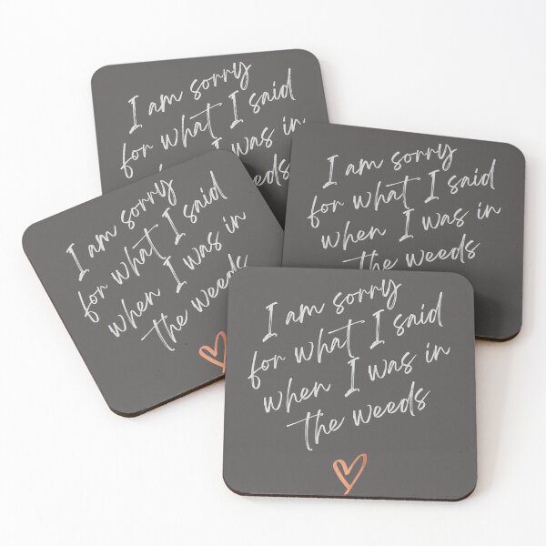 Item preview, I'm Sorry For What I Said In The Weeds Funny Restaurant Server Chef Bartender Humor designed and sold by StitchesWCats.