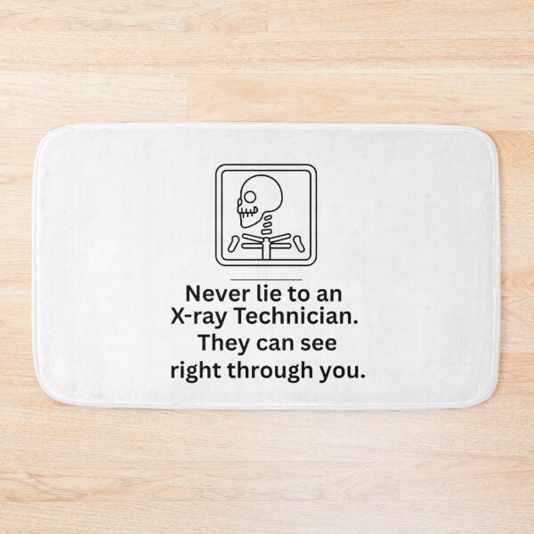 Item preview, Funny X-Ray Tech Design – Never Lie to an X-Ray Technician Pun Design designed and sold by crazydotdesigns.