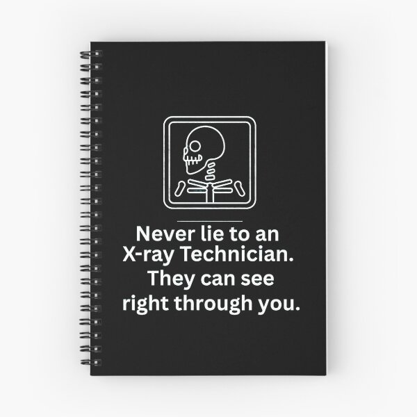 Item preview, Funny X-Ray Tech Design – Never Lie to an X-Ray Technician Pun Design designed and sold by crazydotdesigns.