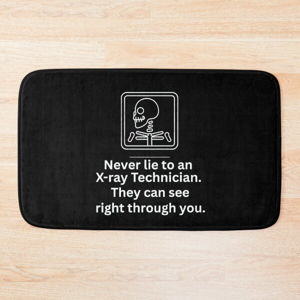 Item preview, Funny X-Ray Tech Design – Never Lie to an X-Ray Technician Pun Design designed and sold by crazydotdesigns.
