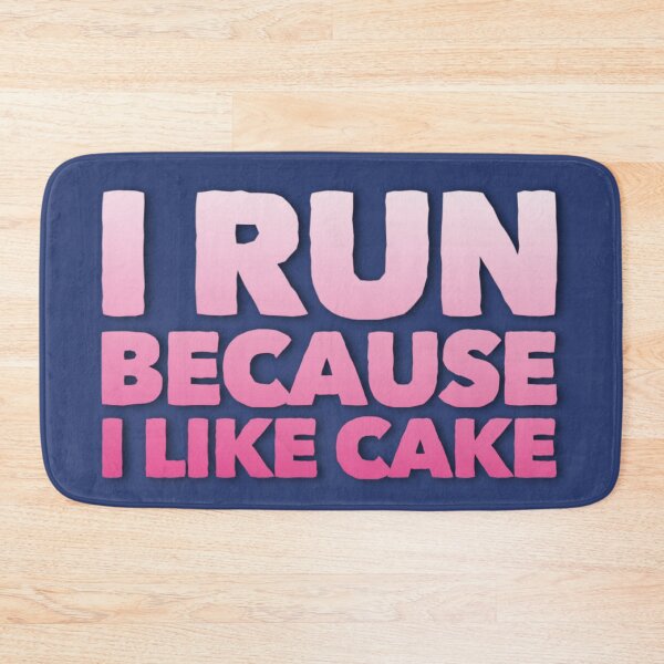 Item preview, I Run Because I like Cake designed and sold by GogoMojito.