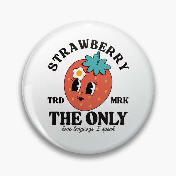 Item preview, Strawberry: The only love language I speak designed and sold by Peerless-Prime.