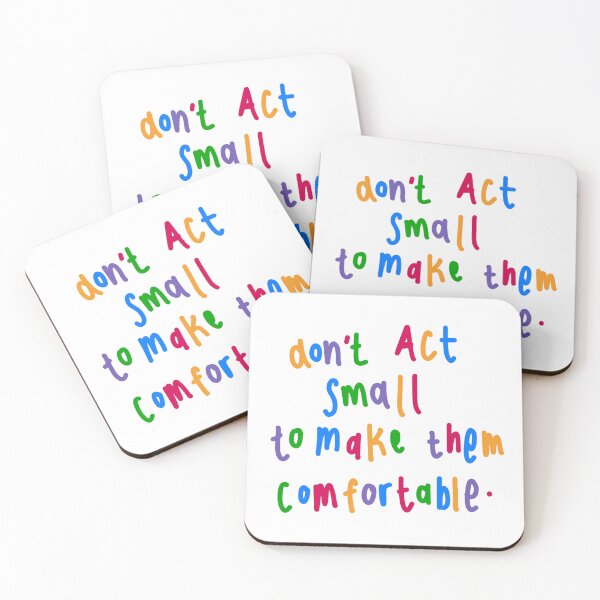 Item preview, Don’t act small to make them comfortable designed and sold by alicia.designs.07.
