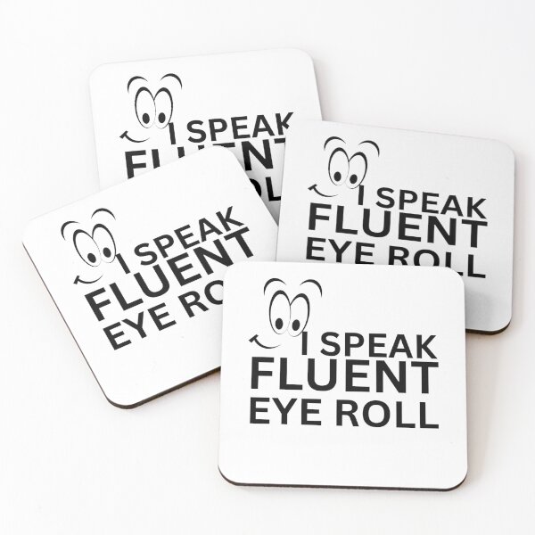 Item preview, Funny Sarcastic Quote – I Speak Fluent Eyeroll Cartoon Face Design designed and sold by crazydotdesigns.