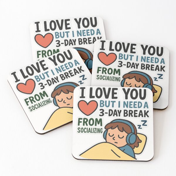 Item preview, I Love You But I Need a 3-Day Break From Socializing designed and sold by Places On Earth.