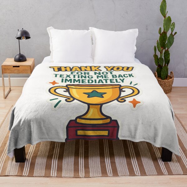 Item preview, Thank You for Not Texting Me Back Trophy designed and sold by Places On Earth.
