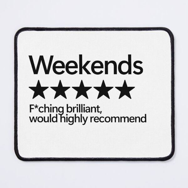 Item preview, Weekends Would Highly Recommend designed and sold by shitpostee.