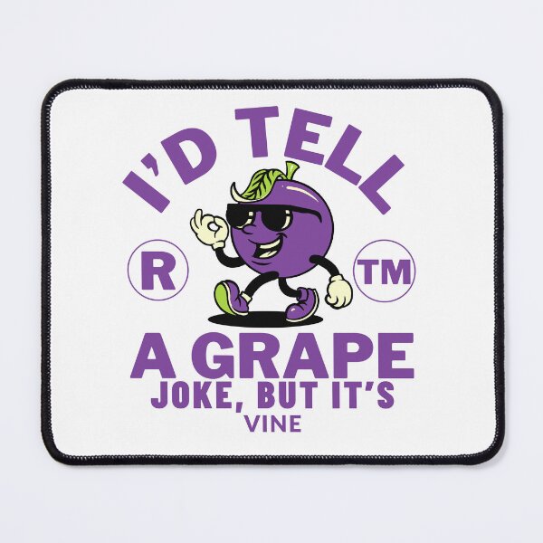 Item preview, I'd tell a grape joke, but it's vine designed and sold by Peerless-Prime.