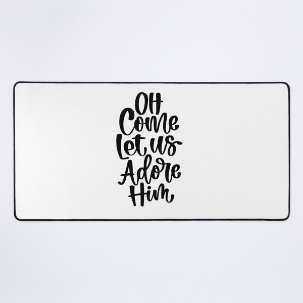 Item preview, “Oh Come Let Us Adore Him” PNG | Christian Christmas | Early Holiday Quote designed and sold by mbarts85.