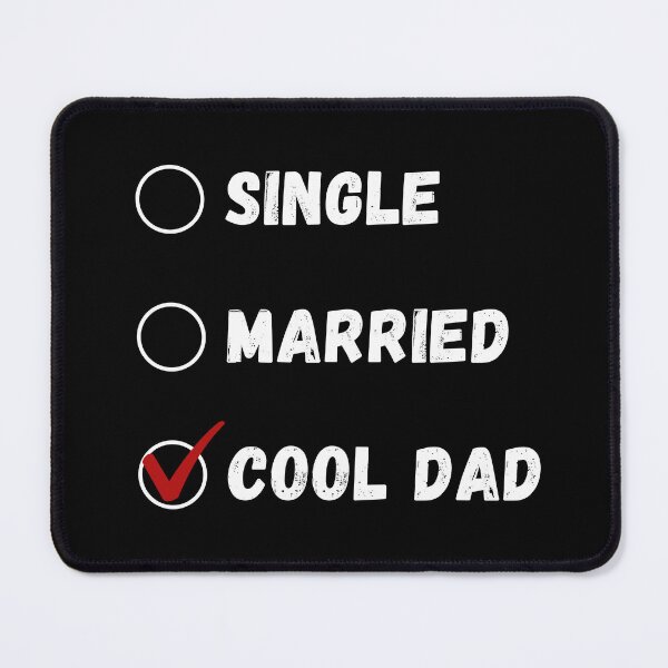 Item preview, Single Married Cool Dad, Funny Dad Shirt designed and sold by Sleepy Cat Design.