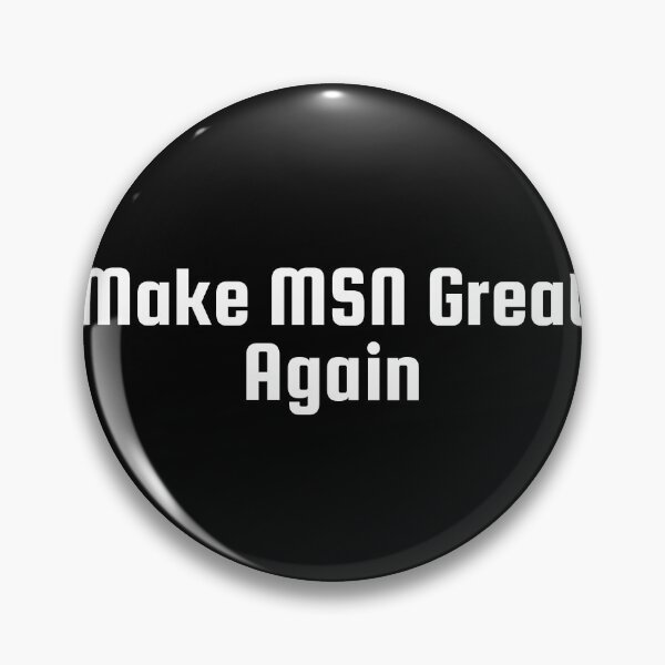 Item preview, Make MSN Great Again designed and sold by Ninjacatoff.