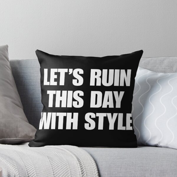 Item preview, Let's ruin the day in style designed and sold by nkhookysun.