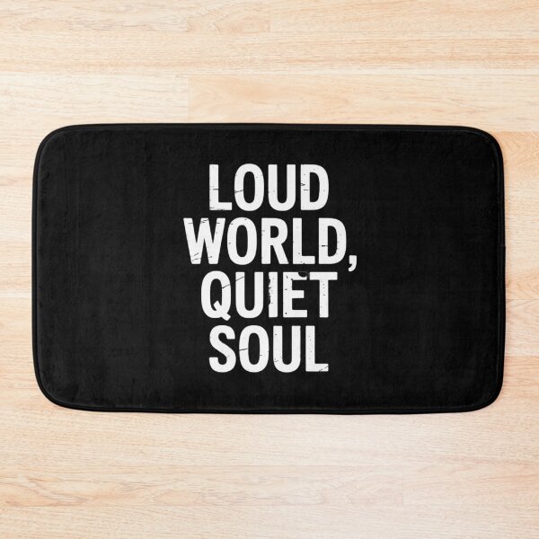 Item preview, Loud World Quiet Soul designed and sold by SignumShop.