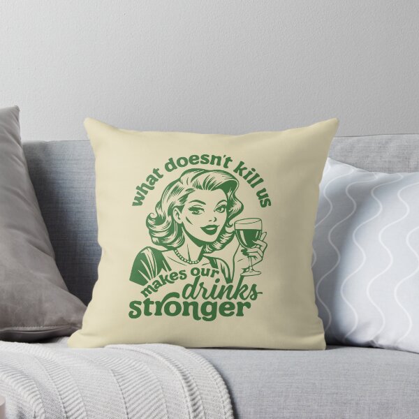 Item preview, What doesn't kill is make our drinks stronger  designed and sold by BrownHorse90s.