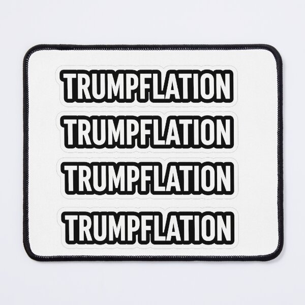 Item preview, Trumpflation designed and sold by Owcomm.