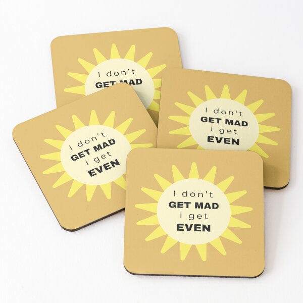 Item preview, I Don’t Get Mad I Get Even  designed and sold by Tanya C  Smith.