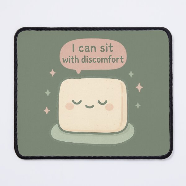 Item preview, I Can Sit With Discomfort designed and sold by EuphoriaWithin.