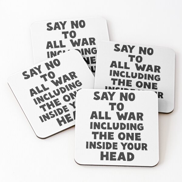 Item preview, SAY NO TO ALL WAR INCLUDING THE ONE INSIDE YOUR HEAD designed and sold by Norswear.