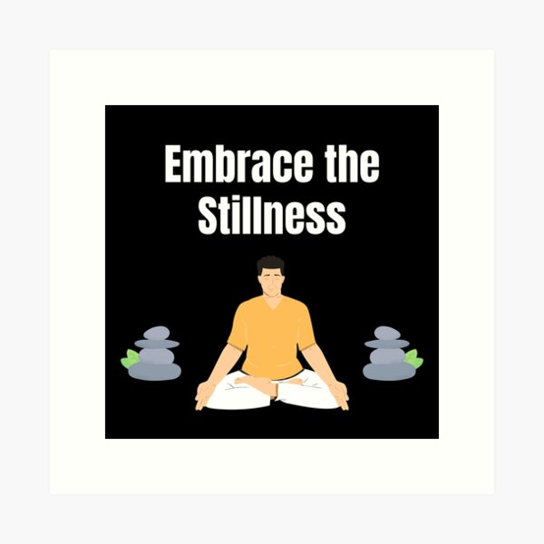 Item preview, Embrace the stillness | Stoicism Philosophy, Daily Stoic Life  designed and sold by LexaArtworks.