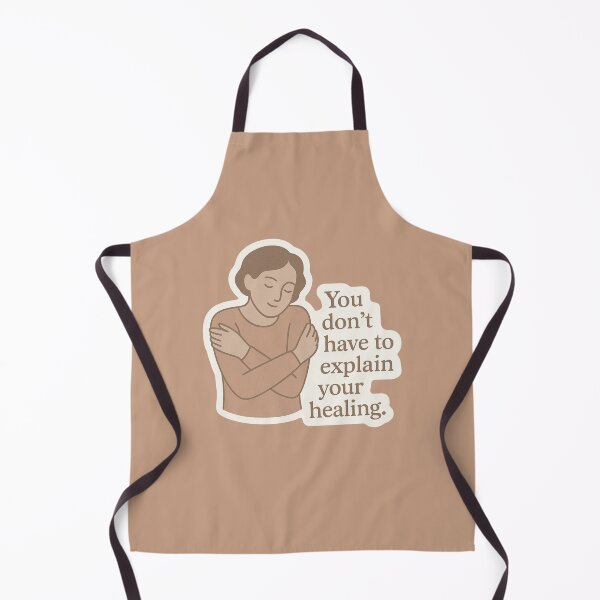 Item preview, You dont have to explain your healing designed and sold by EuphoriaWithin.