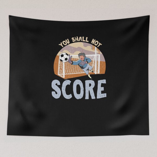Item preview, You Shall Not Score Soccer designed and sold by TomGiantDesigns.