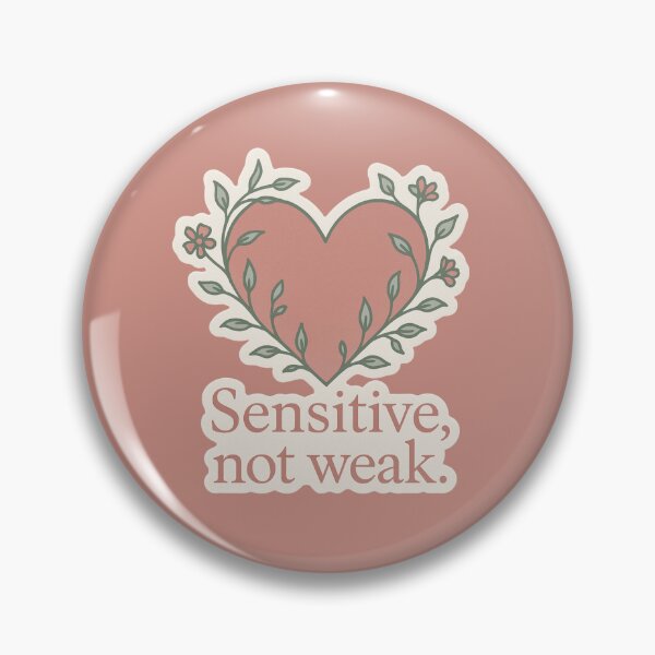 Item preview, Sensitive, not weak. designed and sold by EuphoriaWithin.