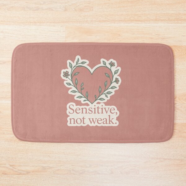 Item preview, Sensitive, not weak. designed and sold by EuphoriaWithin.