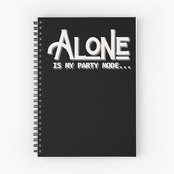 Item preview, Alone Is My Party Mode designed and sold by ActOutTees.