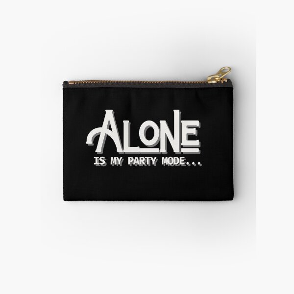Item preview, Alone Is My Party Mode designed and sold by ActOutTees.