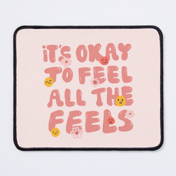 Item preview, It's okay to feel all the feels designed and sold by Tinypenguinx.