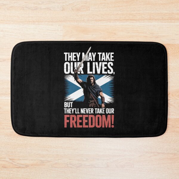 Item preview, Braveheart quote, They may take our lives, but they'll never take our freedom! designed and sold by Philip-p22.