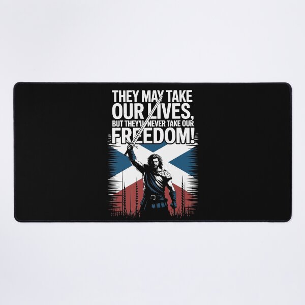 Item preview, Braveheart quote, They may take our lives, but they'll never take our freedom! designed and sold by Philip-p22.