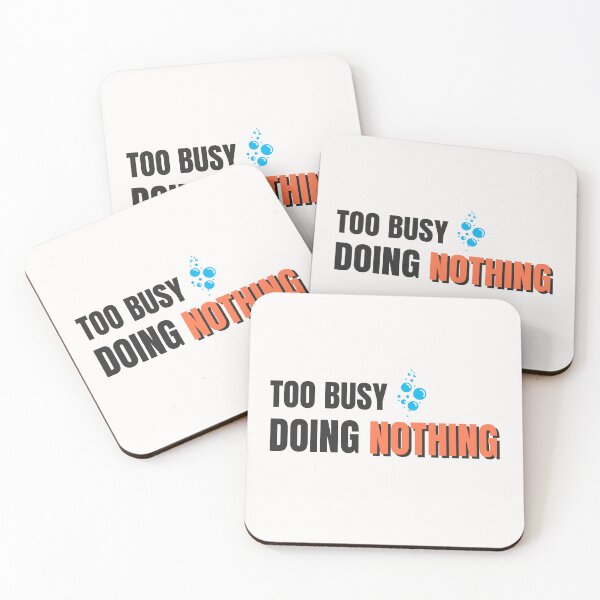 Item preview, Too Busy Doing Nothing – Funny Lazy Productivity Quote Design designed and sold by thoratsdesign.