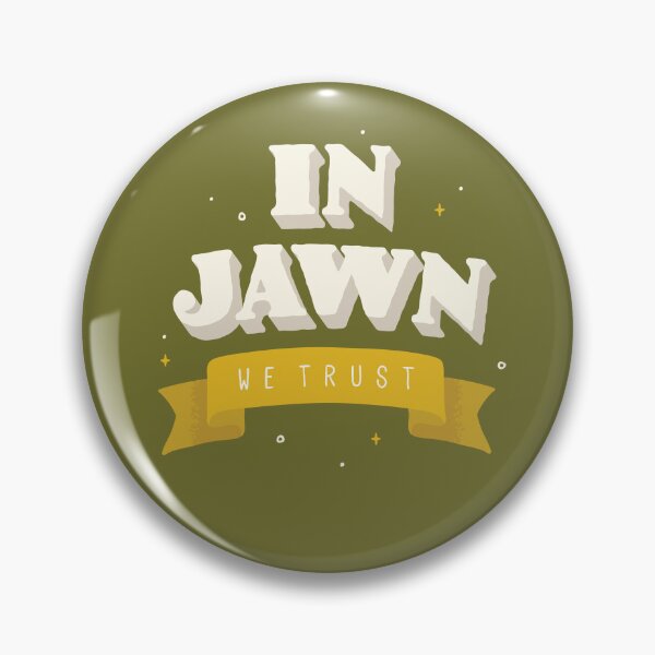 Item preview, In Jawn We Trust designed and sold by Dangit Design.