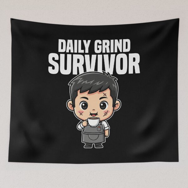 Item preview, DAILY GRIND SURVIVOR - BARISTA GIFT designed and sold by KEF Custom.