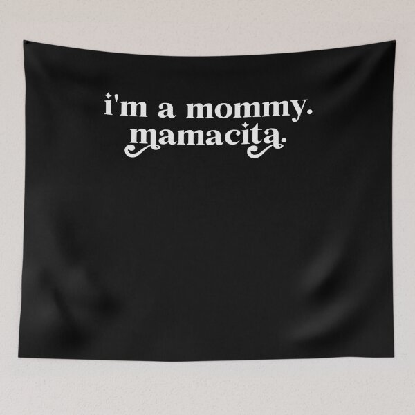 Item preview, I'm a Mommy Mamacita Funny Huda Quote Meme designed and sold by Hoahip.