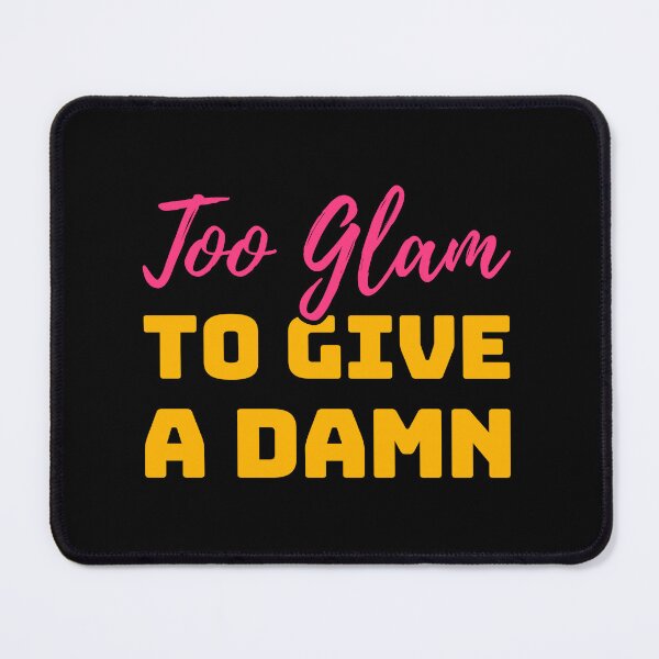 Item preview, Too Glam to Give a Damn – Bold Pink & Gold Sassy Quote designed and sold by Karma Design.