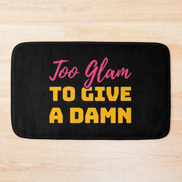 Item preview, Too Glam to Give a Damn – Bold Pink & Gold Sassy Quote designed and sold by Karma Design.