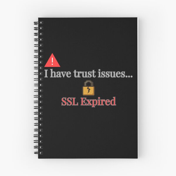 Item preview, ssl expired trust issues funny security https error designed and sold by 88DesignStudio.
