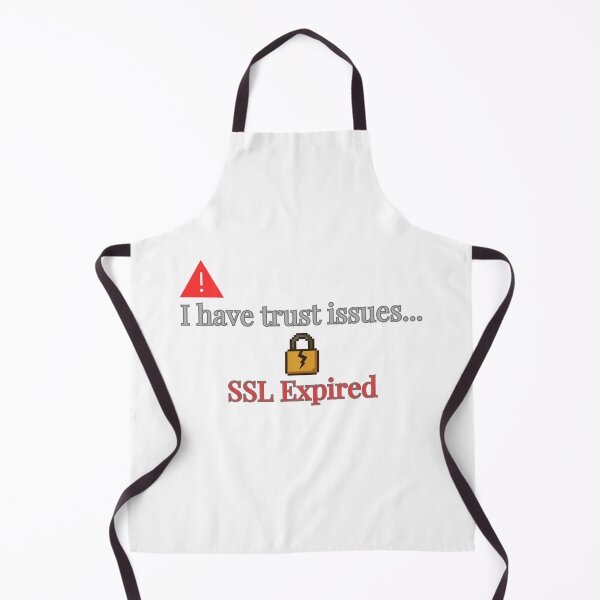 Item preview, ssl expired trust issues funny security https error designed and sold by 88DesignStudio.
