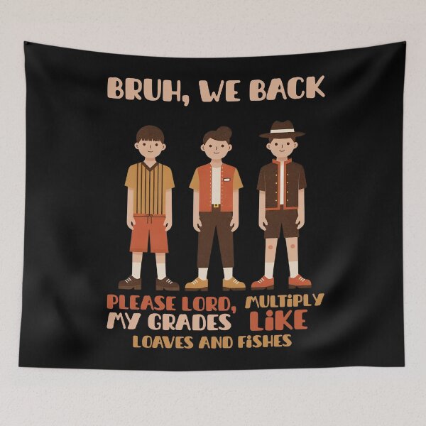 Item preview, "Bruh, we back, please lord, multiply my grades like loaves and fishes" Back to School Blessed T-shirt designed and sold by OrtegaGrace.