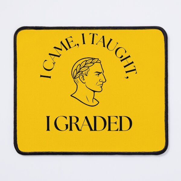 Item preview, I Came I Taught I Graded Funny Teacher Shirt designed and sold by Primary Sources Design Company.