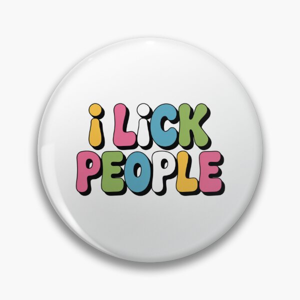 Item preview, I Lick People Colorful Design designed and sold by Peter Stawicki.