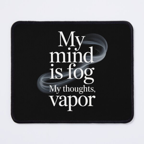 Item preview, My mind is fog designed and sold by SignumShop.