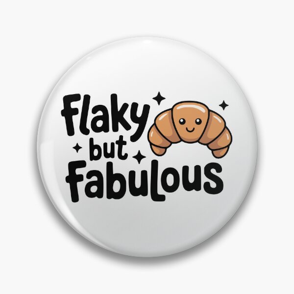 Item preview, Flaky But Fabulous! Cute Croissant Pun designed and sold by PMCreative.